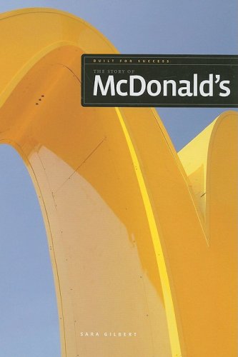 The Story of McDonald's (Built for Success) Non-fiction
