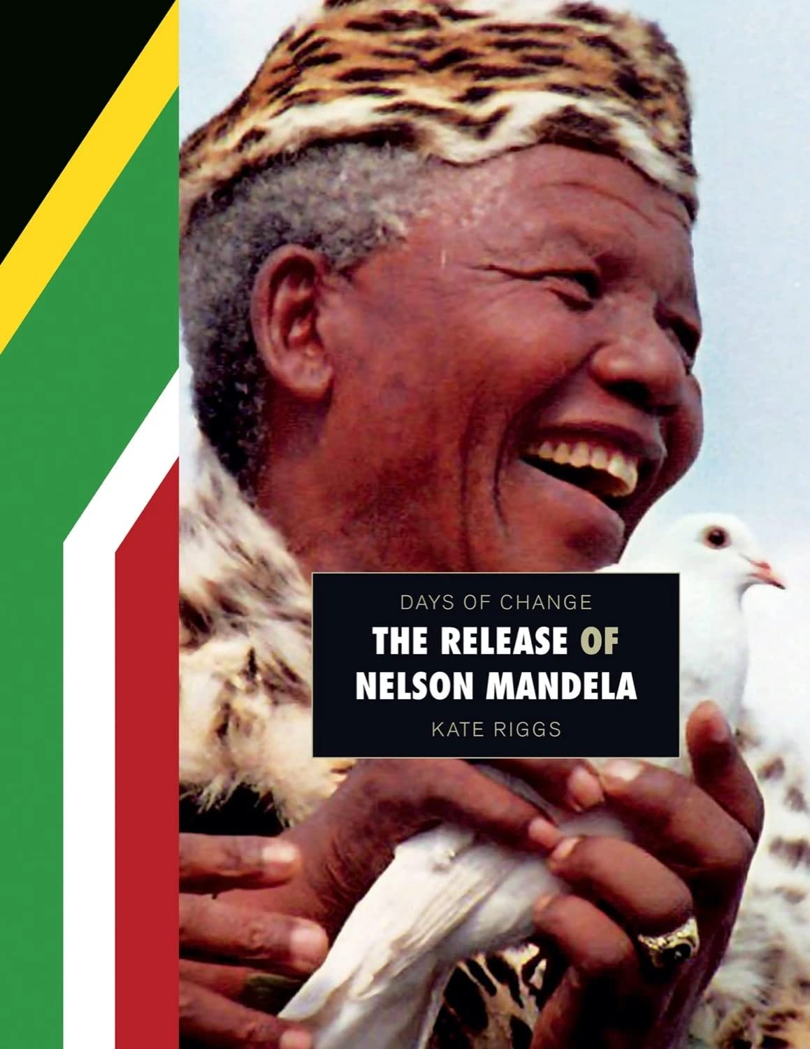 The Release of Nelson Mandela (Days of Change) Law