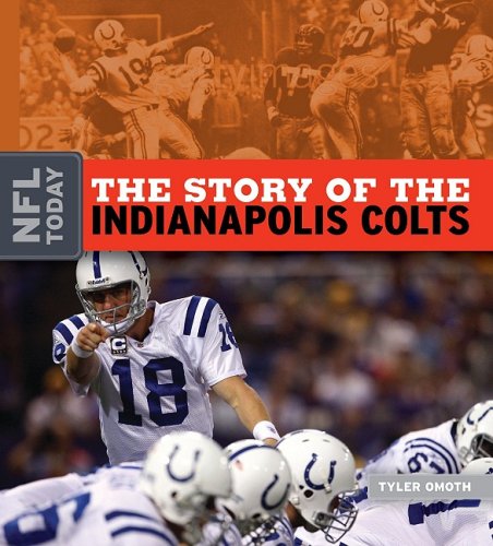 The Story of the Indianapolis Colts (NFL Today) Leisure & Fun