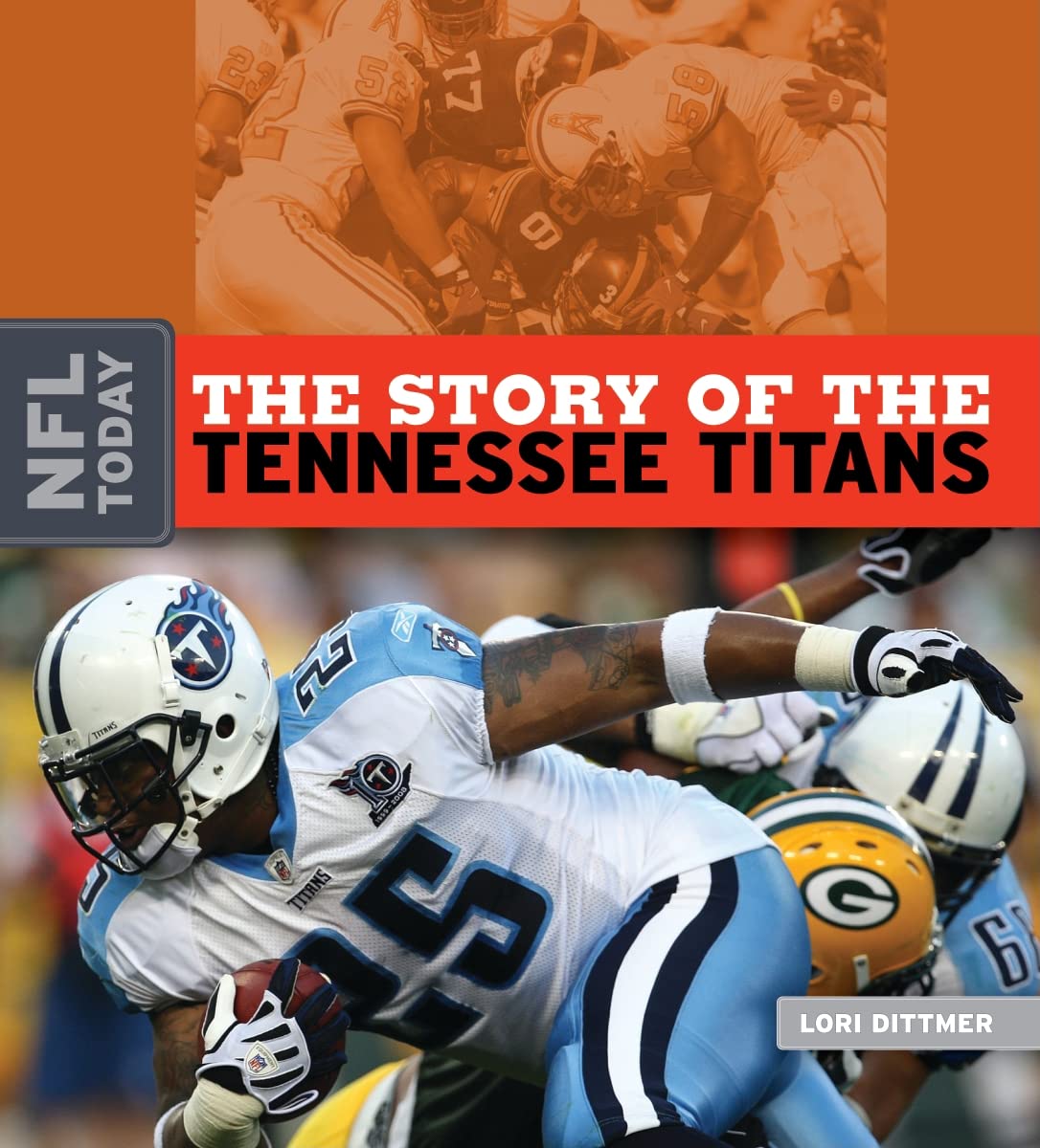 The Story of the Tennessee Titans (NFL Today) Leisure & Fun