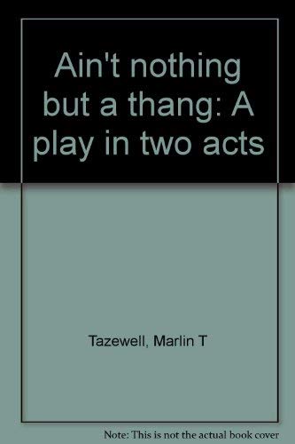 Ain't Nothing but a Thang Books