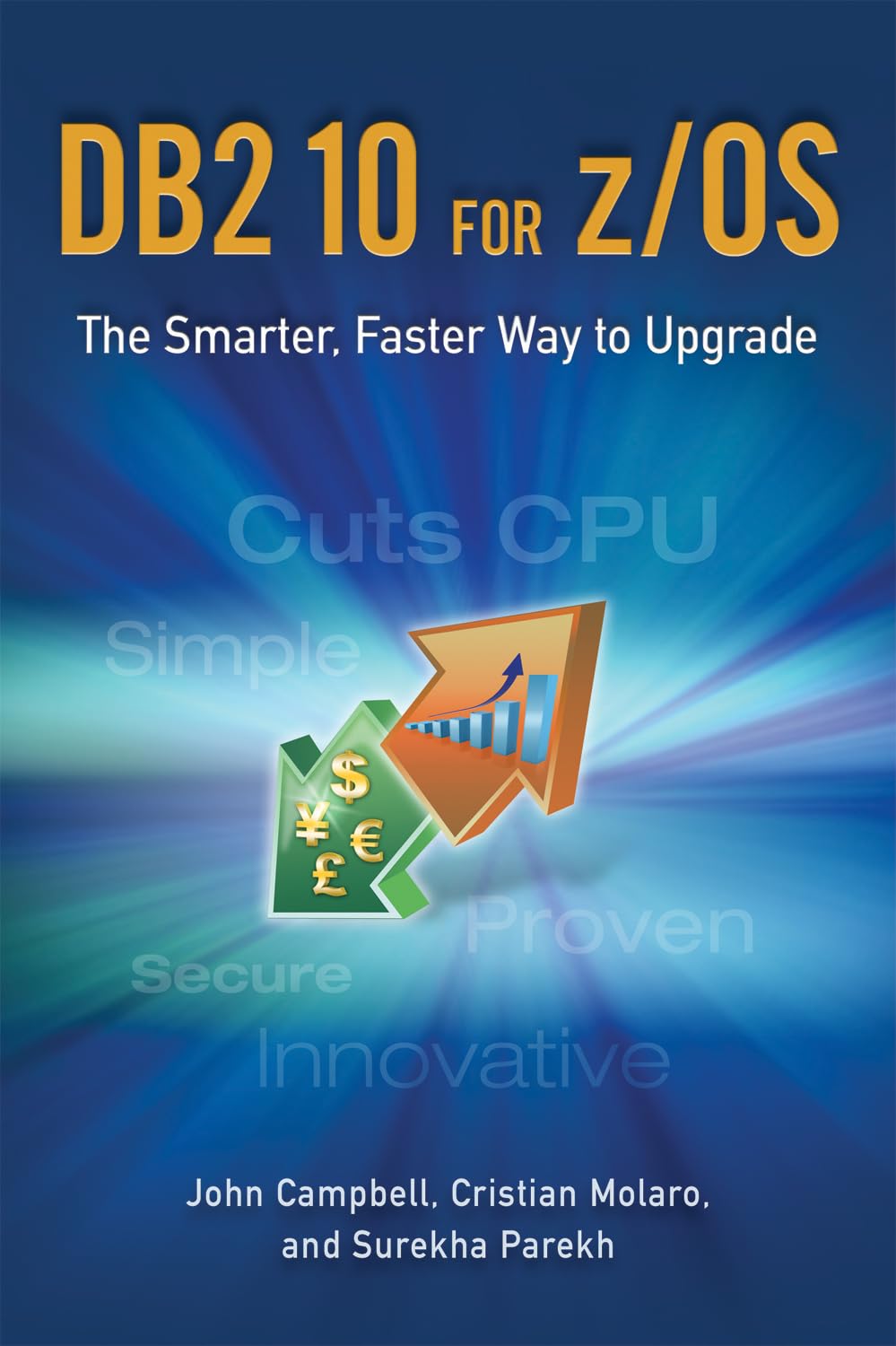 DB2 10 for z/OS: The Smarter, Faster Way to Upgrade Computer Science