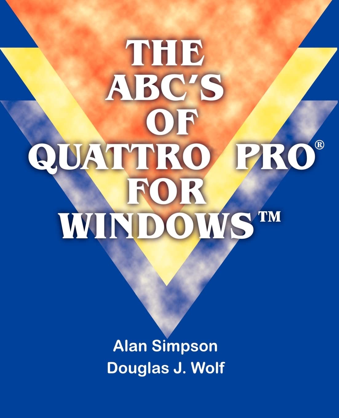 The ABC's of Quattro Pro® for Windows? Computer Science
