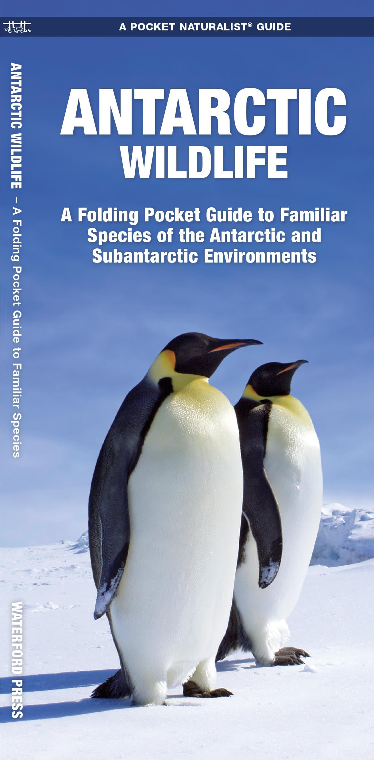 Antarctic Wildlife: A Folding Pocket Guide to Familiar Species of the Antarctic and Subantarctic Environments (Pocket Naturalist Guide Series) Mathematics
