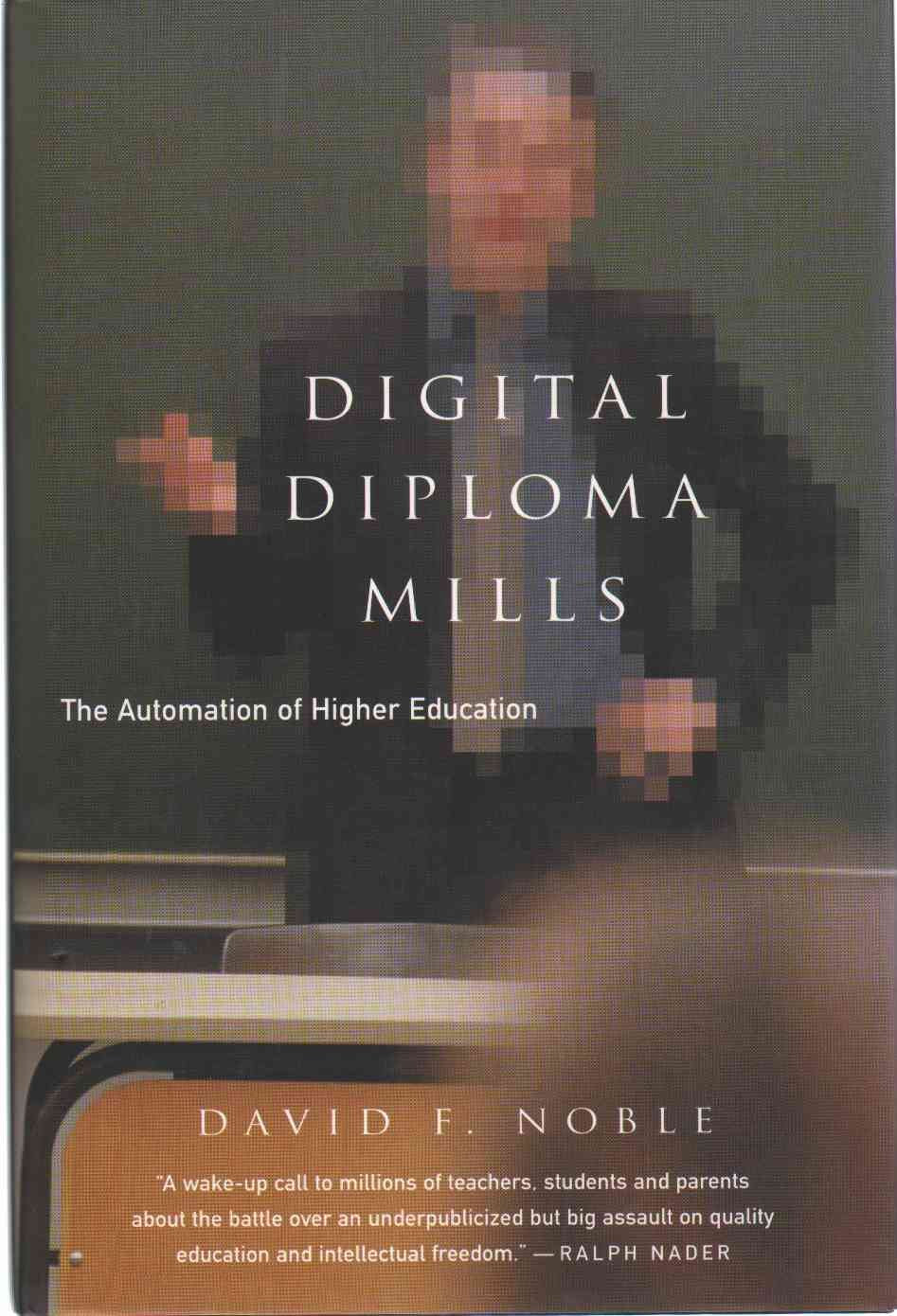 Digital Diploma Mills: The Automation of Higher Education book