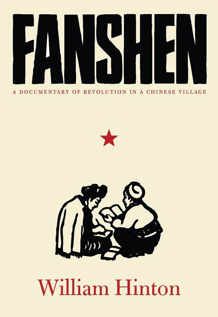 Fanshen: A Documentary of Revolution in a Chinese Village Social Sciences