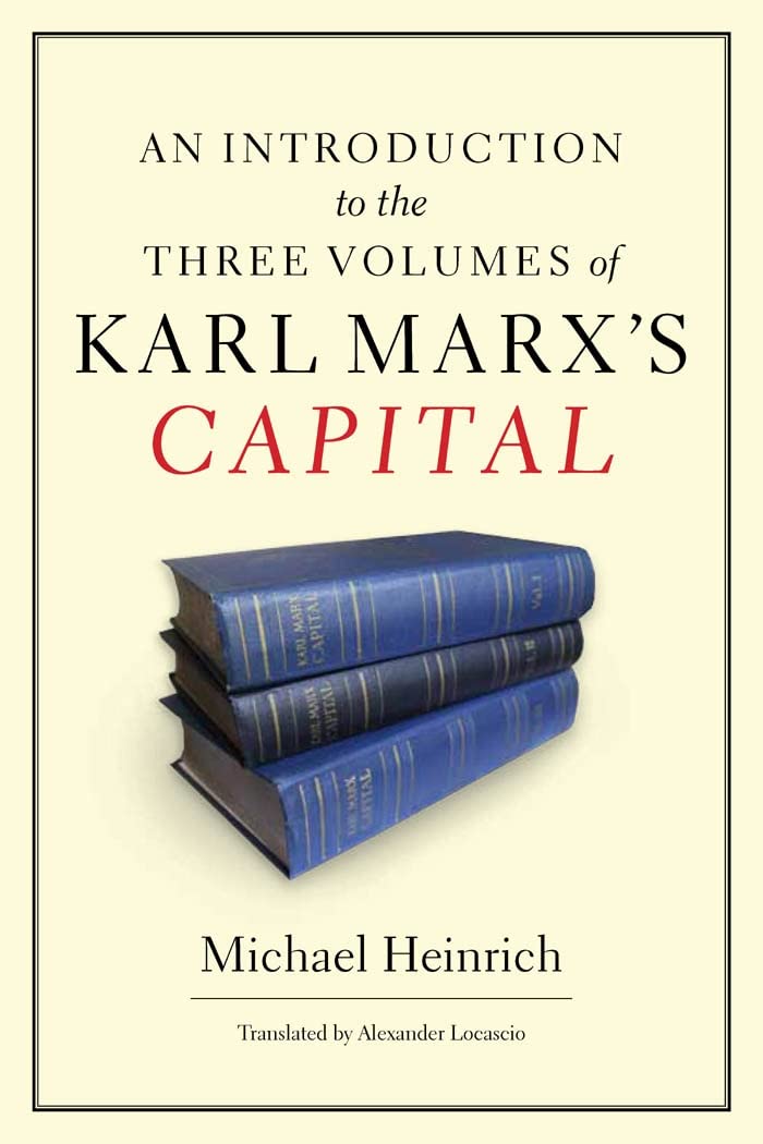 An Introduction to the Three Volumes of Karl Marx's Capital Business, Finance & Career