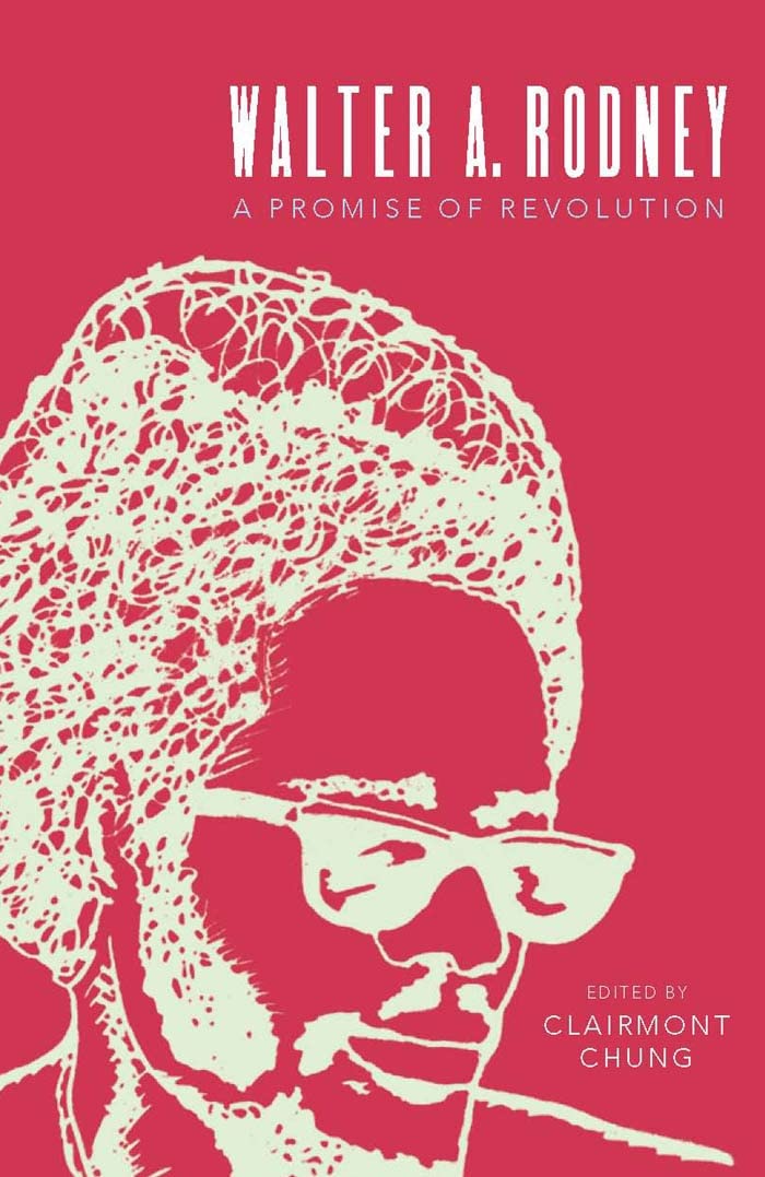 Walter A. Rodney: A Promise of Revolution Memories