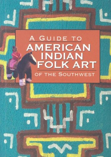 A Guide to American Indian Fold Art of the Southwest Film, Art & Culture