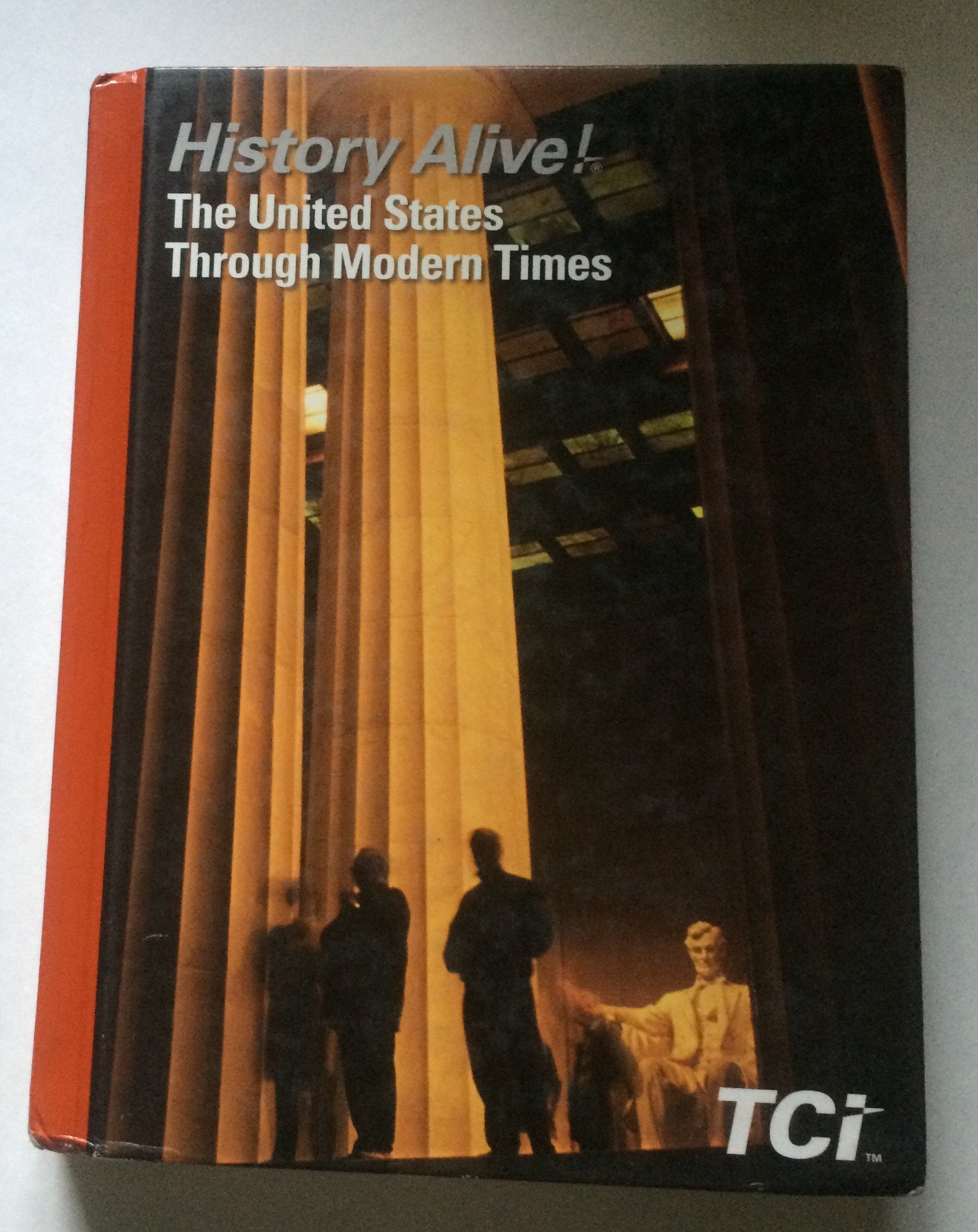 History Alive! The United States Through Modern Times by Teachers Curriculum Institute (2014-05-04) Politics & History