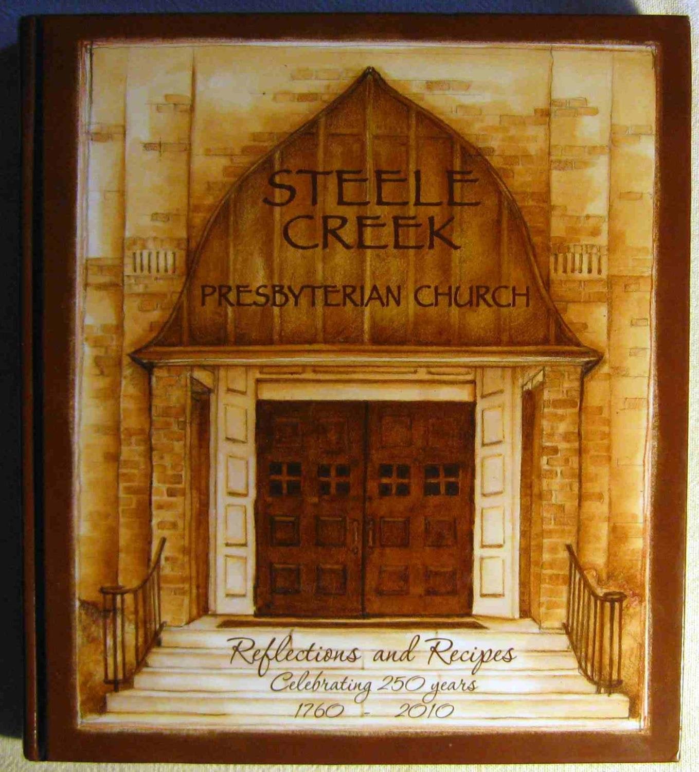 Steele Creek Presbyterian Church: Reflections and Recipes Books