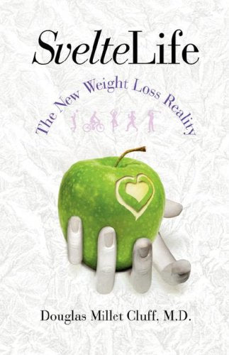Sveltelife: The New Weight Loss Reality Health, Nutrition & Fitness