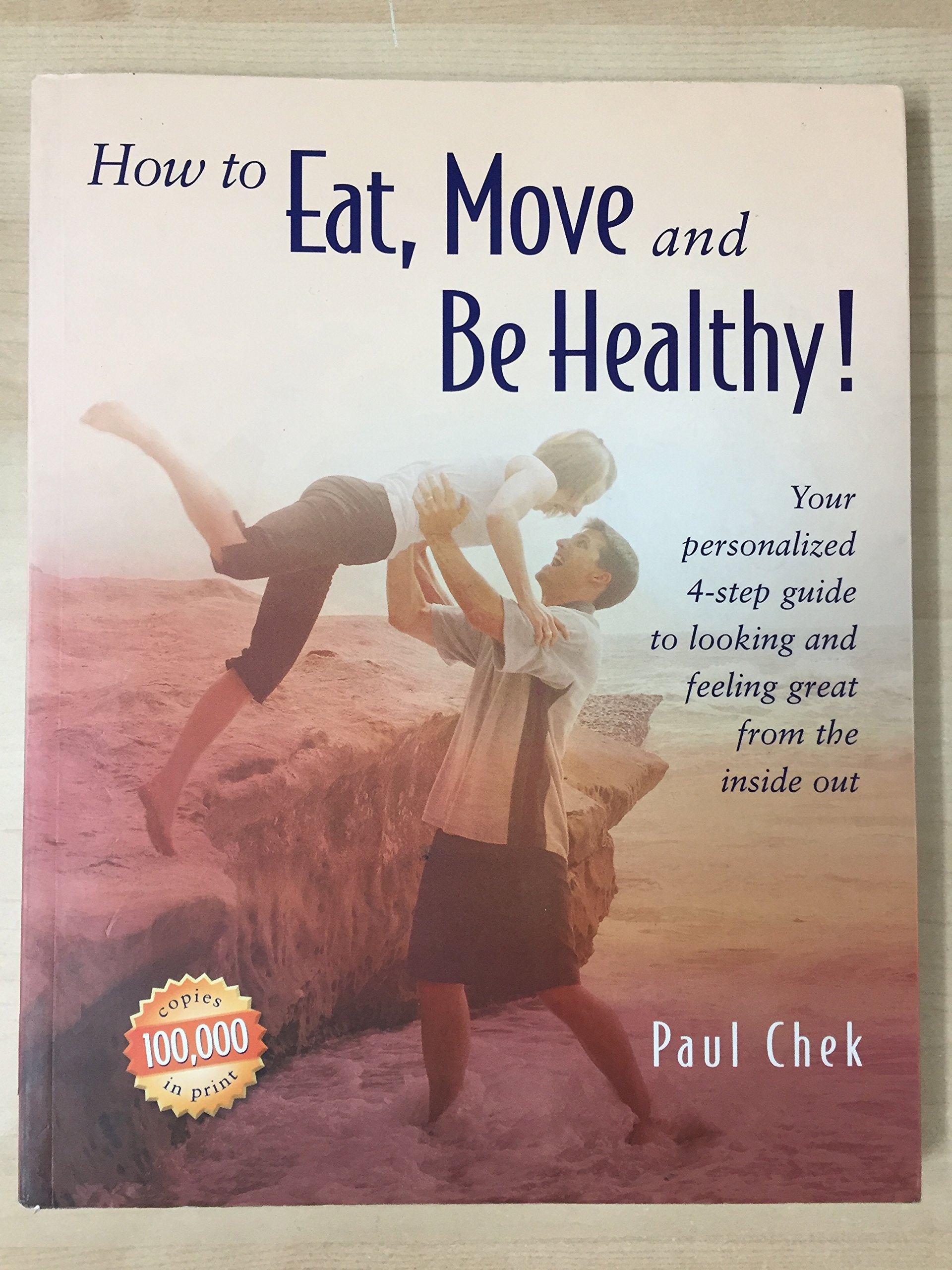 How To Eat, Move And Be Healthy! book