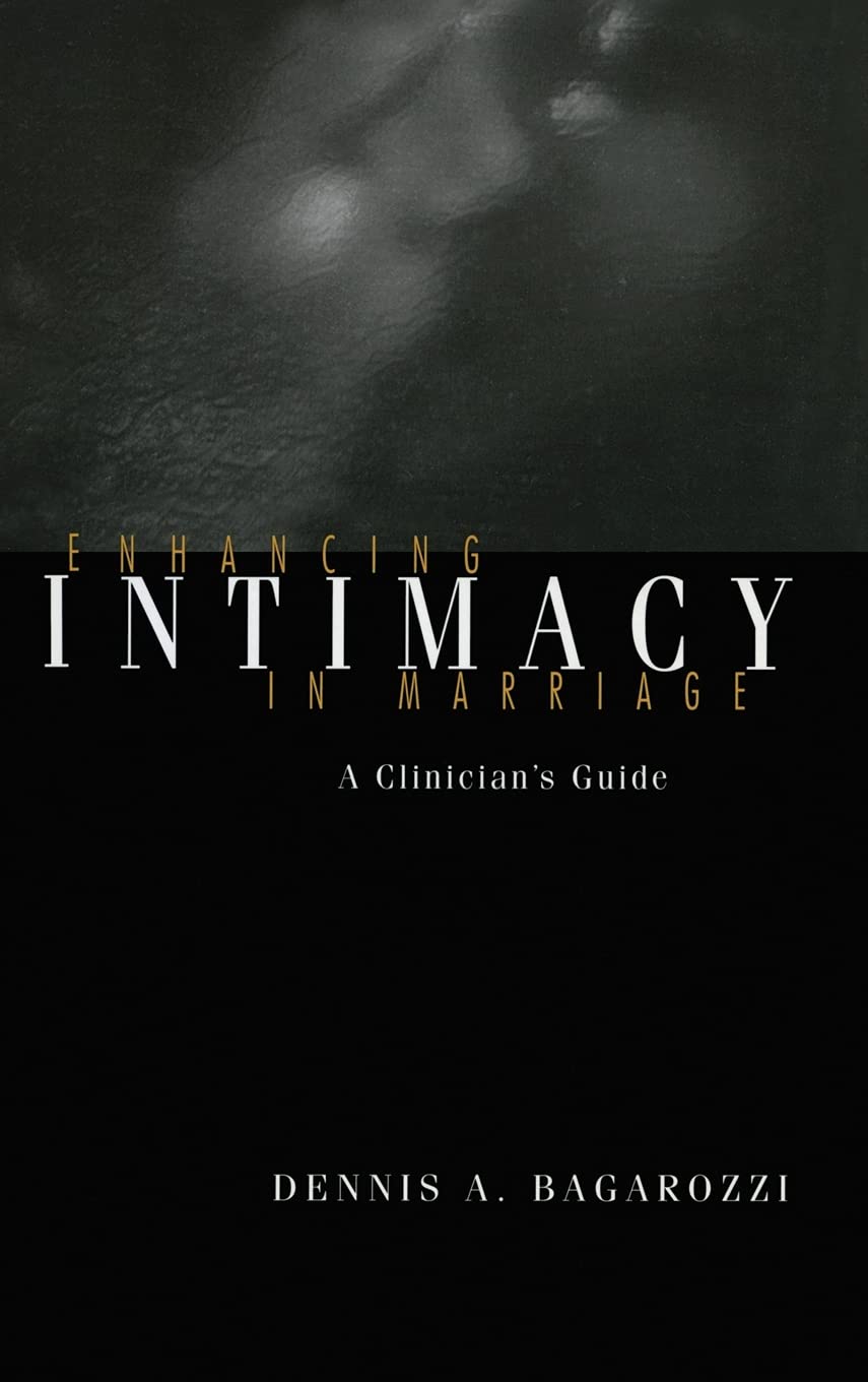 Enhancing Intimacy in Marriage: A Clinician's Guide book