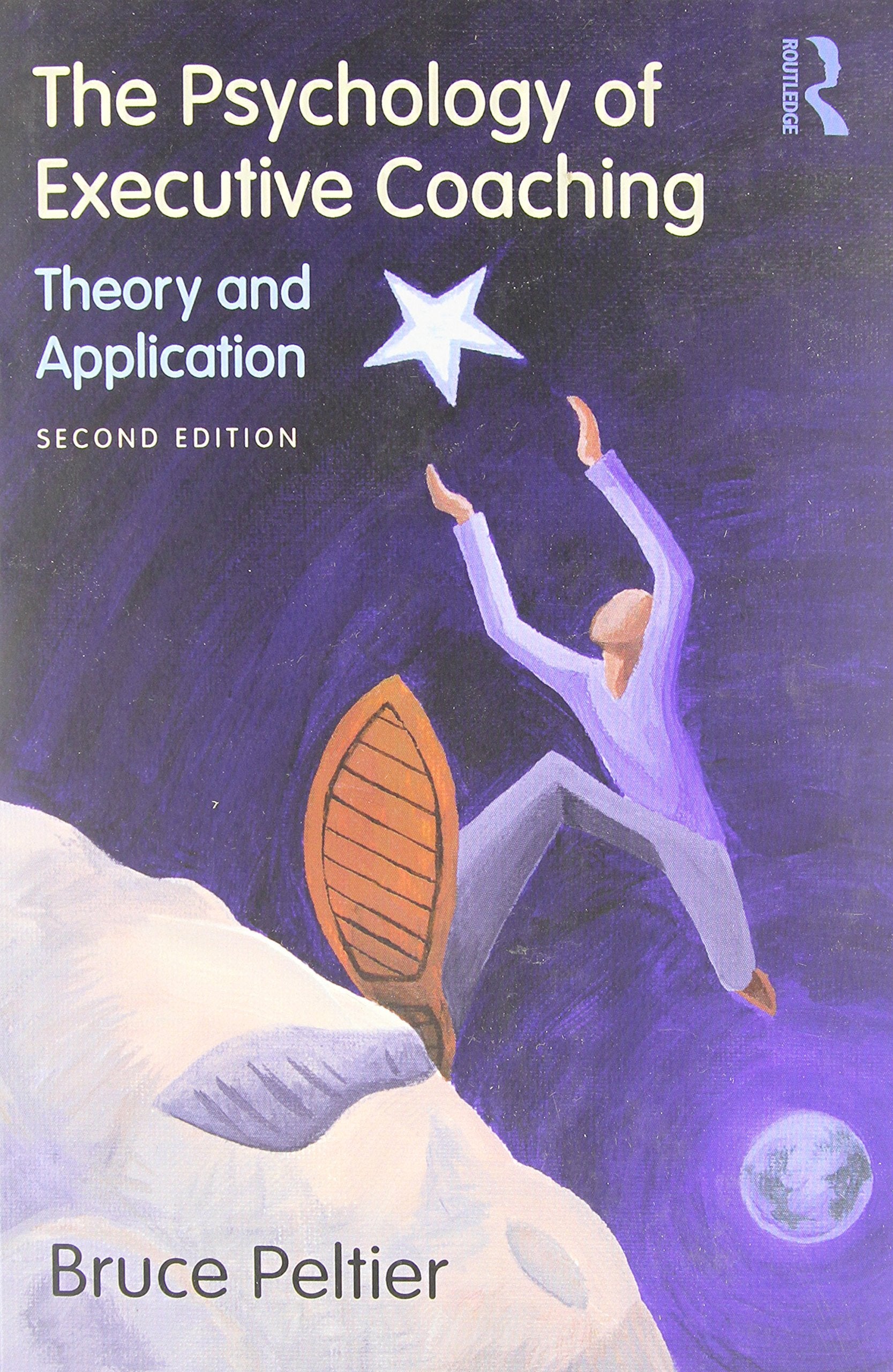 The Psychology of Executive Coaching: Theory and Application Business, Finance & Career