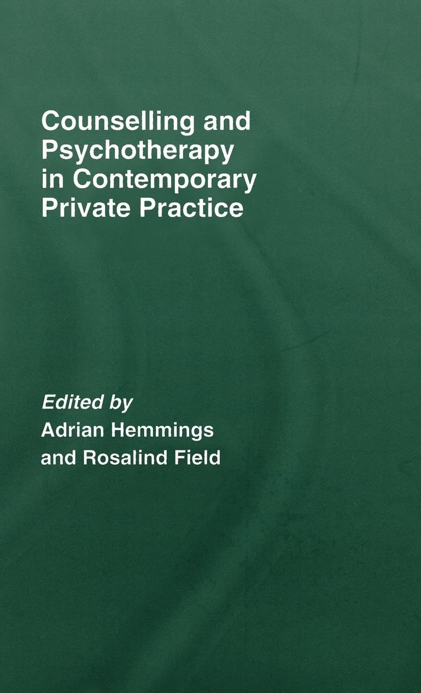 Counselling and Psychotherapy in Contemporary Private Practice Medicine