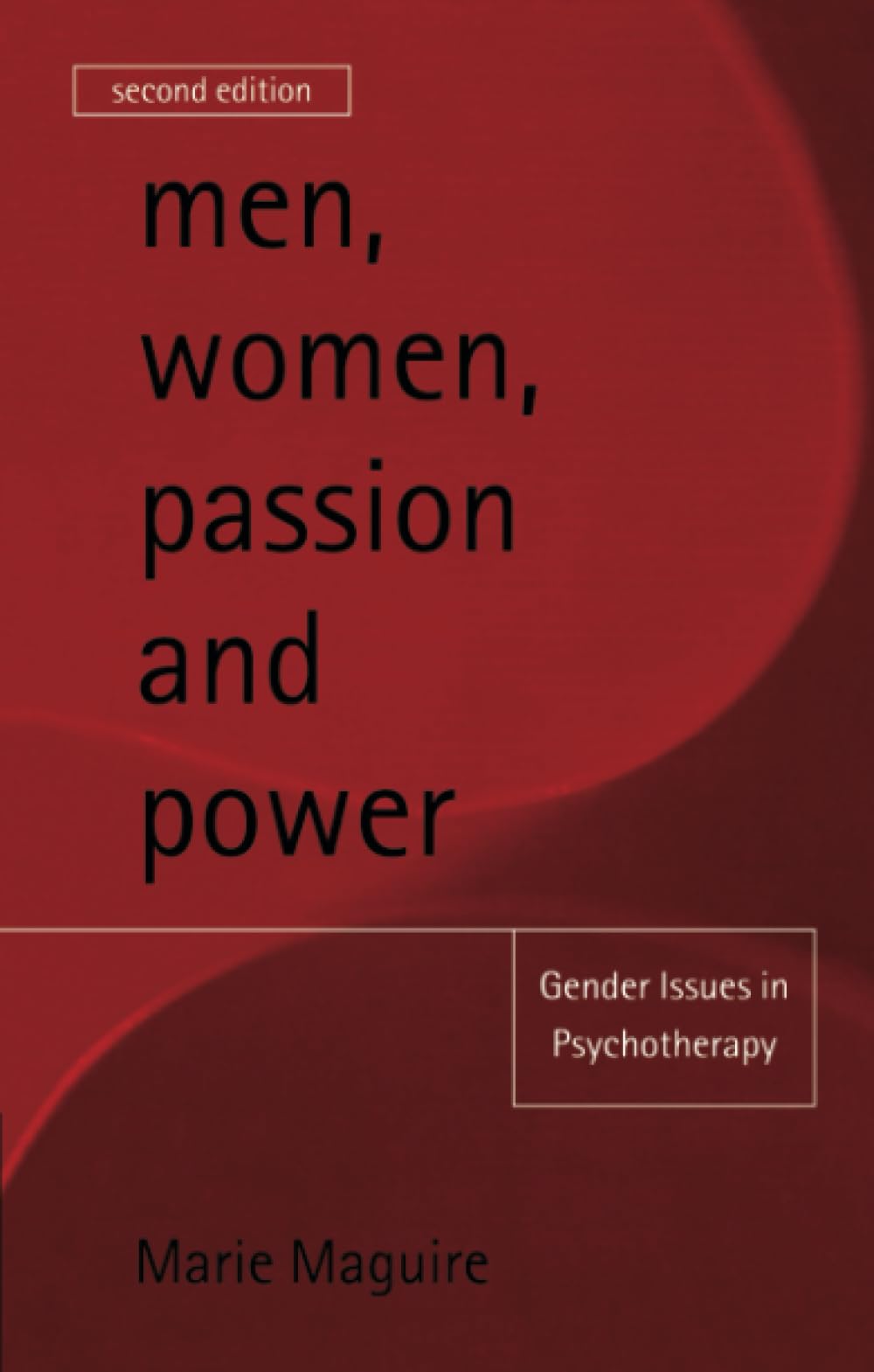 Men, Women, Passion and Power: Gender Issues in Psychotherapy Medicine