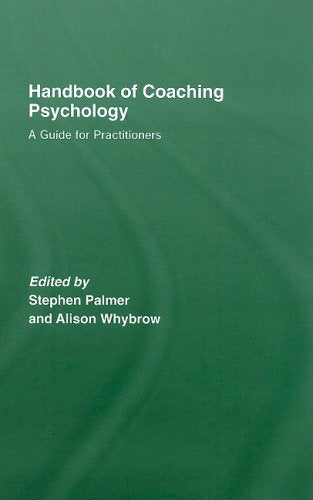 The Handboook of Coaching Psychology: A Guide for Practitioners Social Sciences