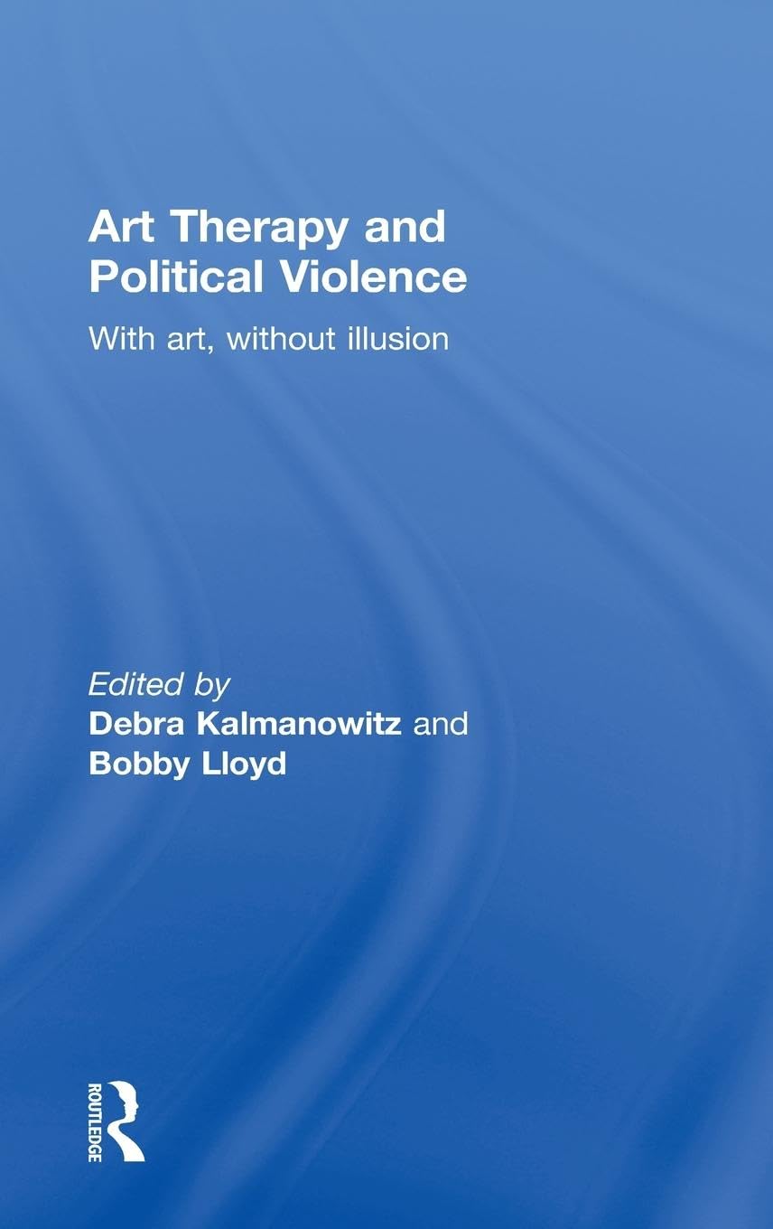 Art Therapy and Political Violence Medicine