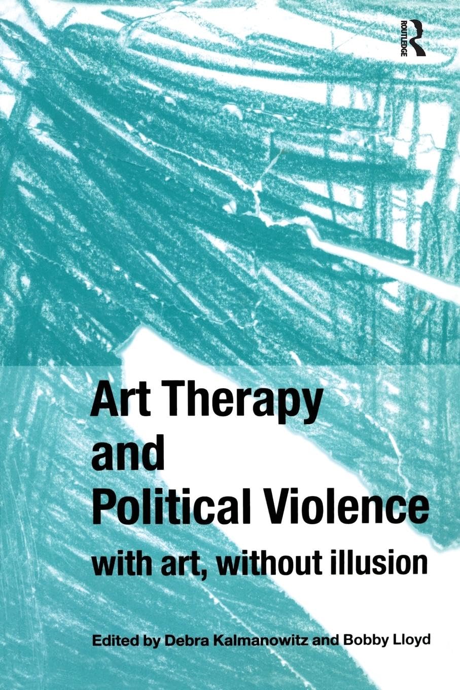 Art Therapy and Political Violence book