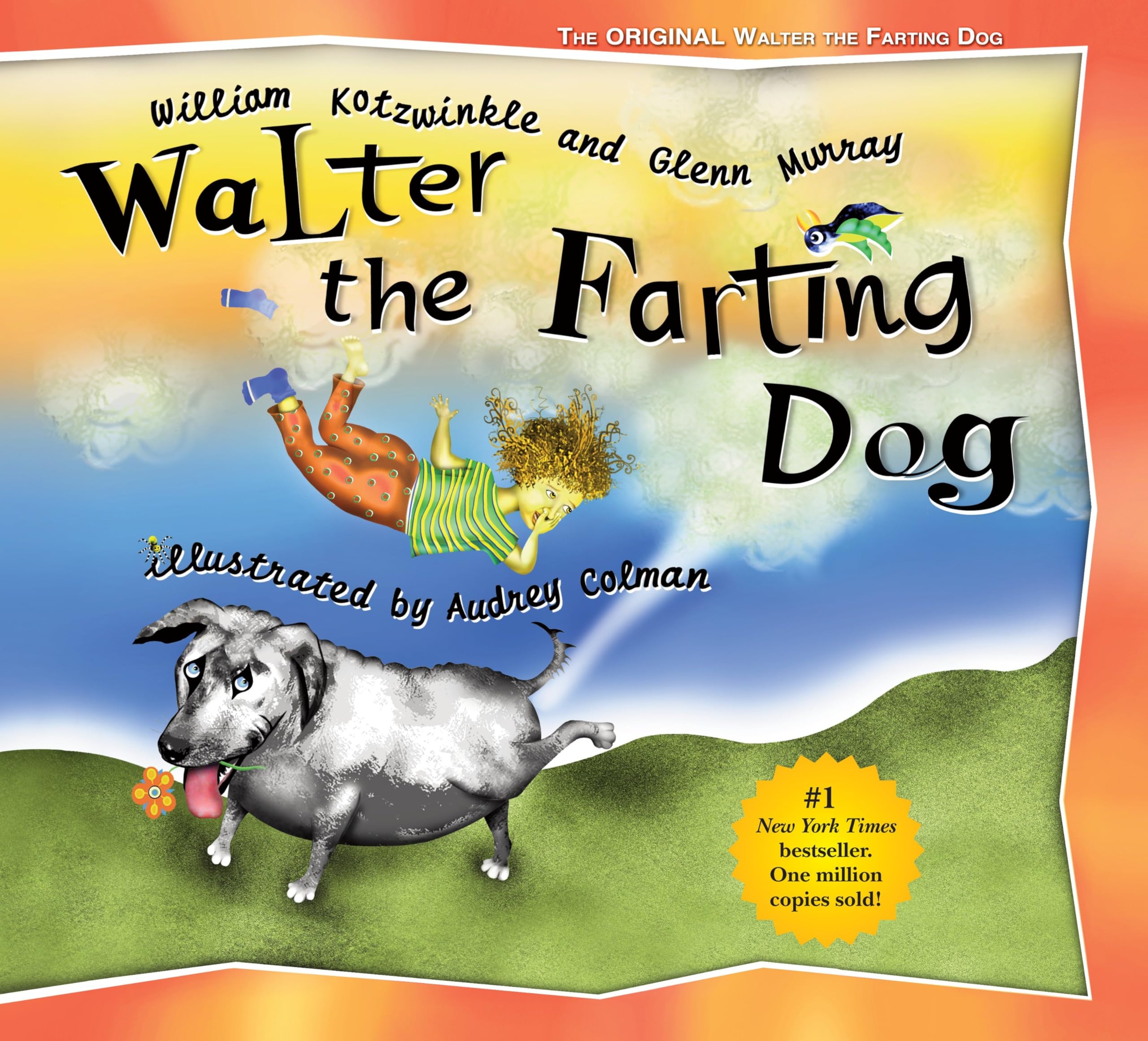 Walter the Farting Dog: A Triumphant Toot and Timeless Tale That's Touched Hearts for Decades--A laugh- out-loud funny picture book Non-fiction