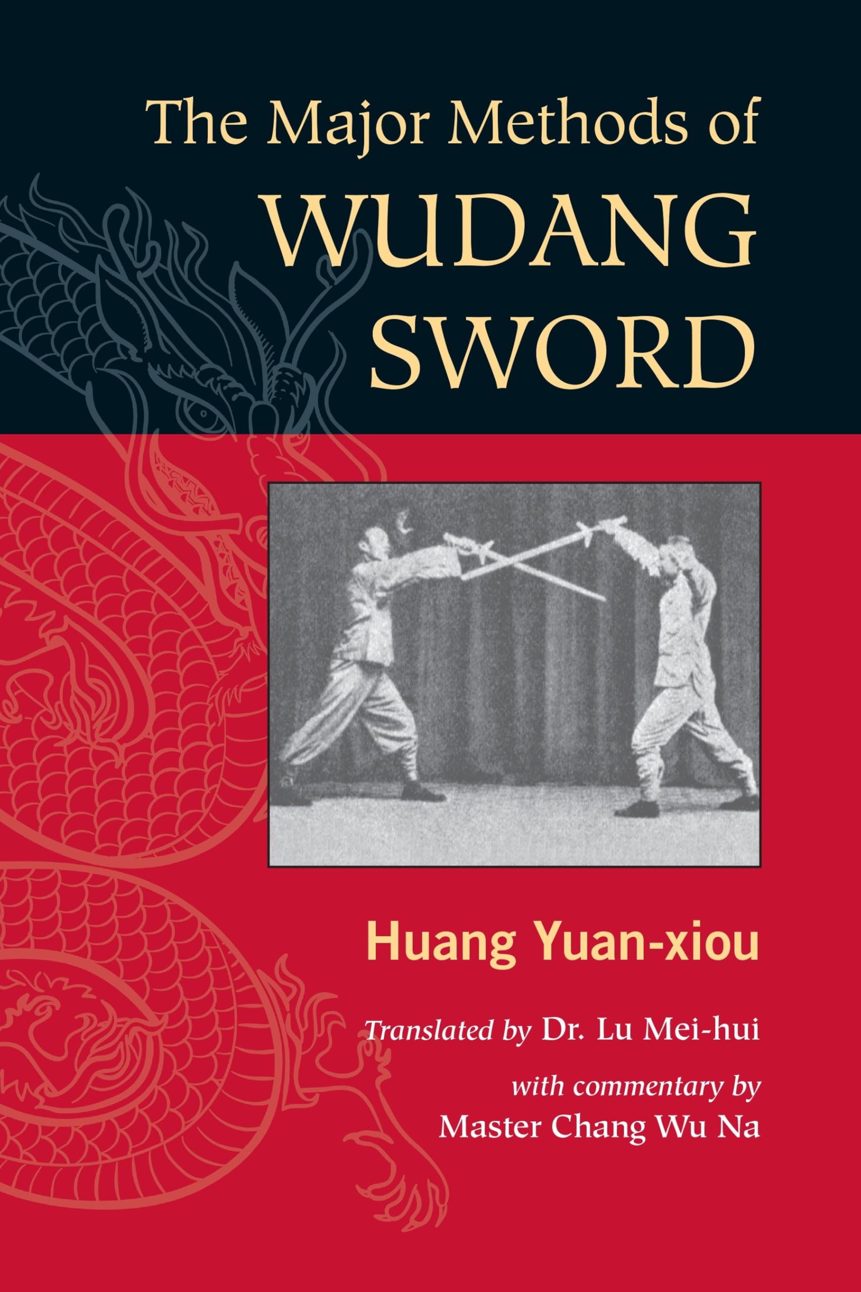 The Major Methods of Wudang Sword Health, Nutrition & Fitness