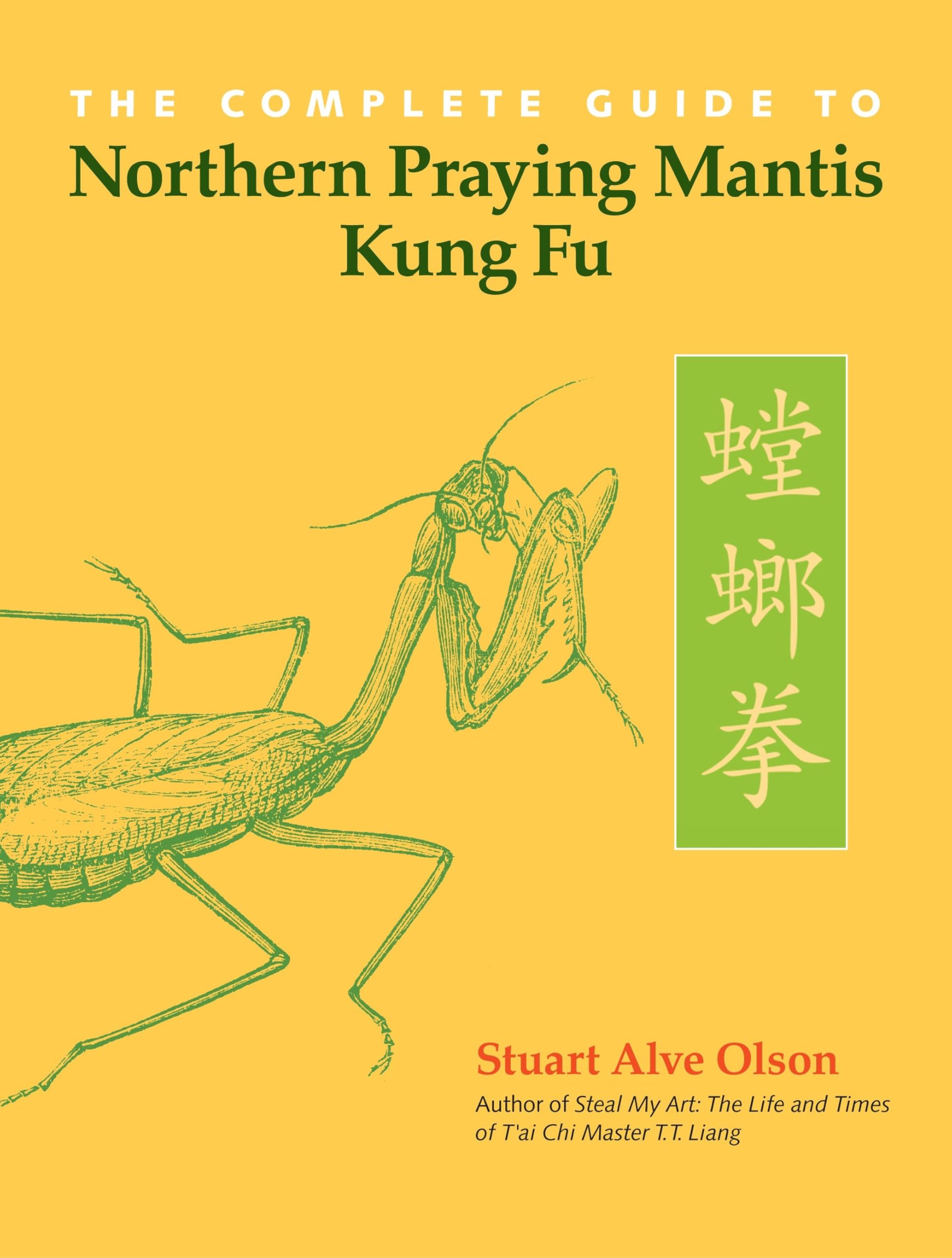The Complete Guide to Northern Praying Mantis Kung Fu book