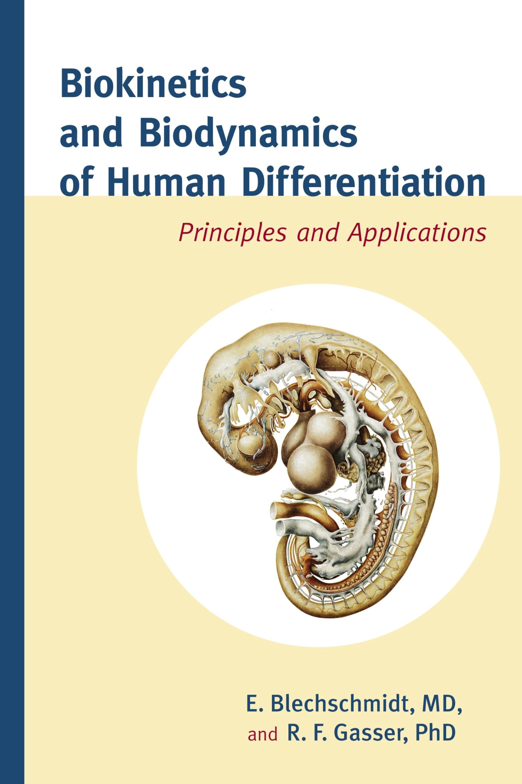 Biokinetics and Biodynamics of Human Differentiation: Principles and Applications book