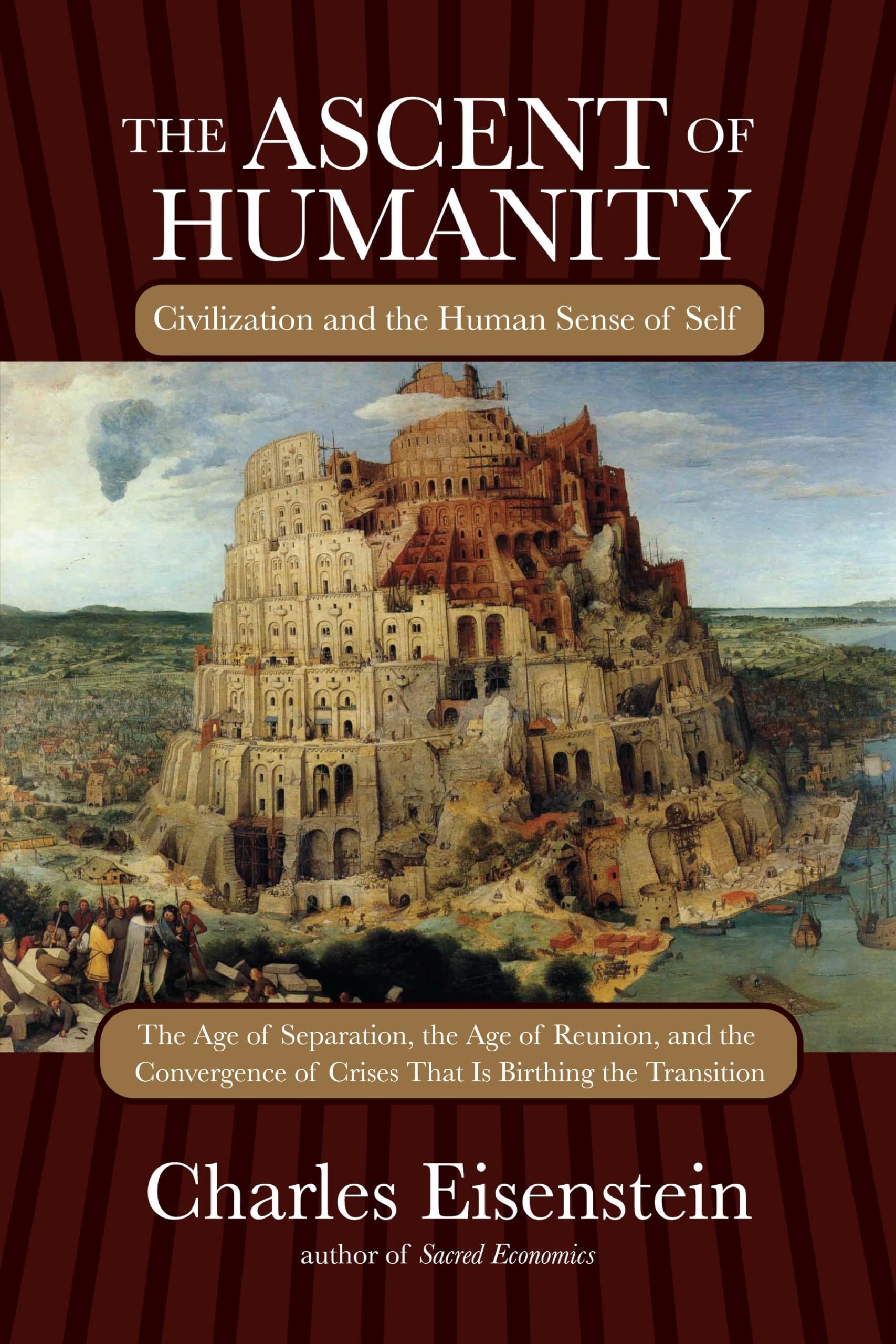 The Ascent of Humanity: Civilization and the Human Sense of Self Philosophy