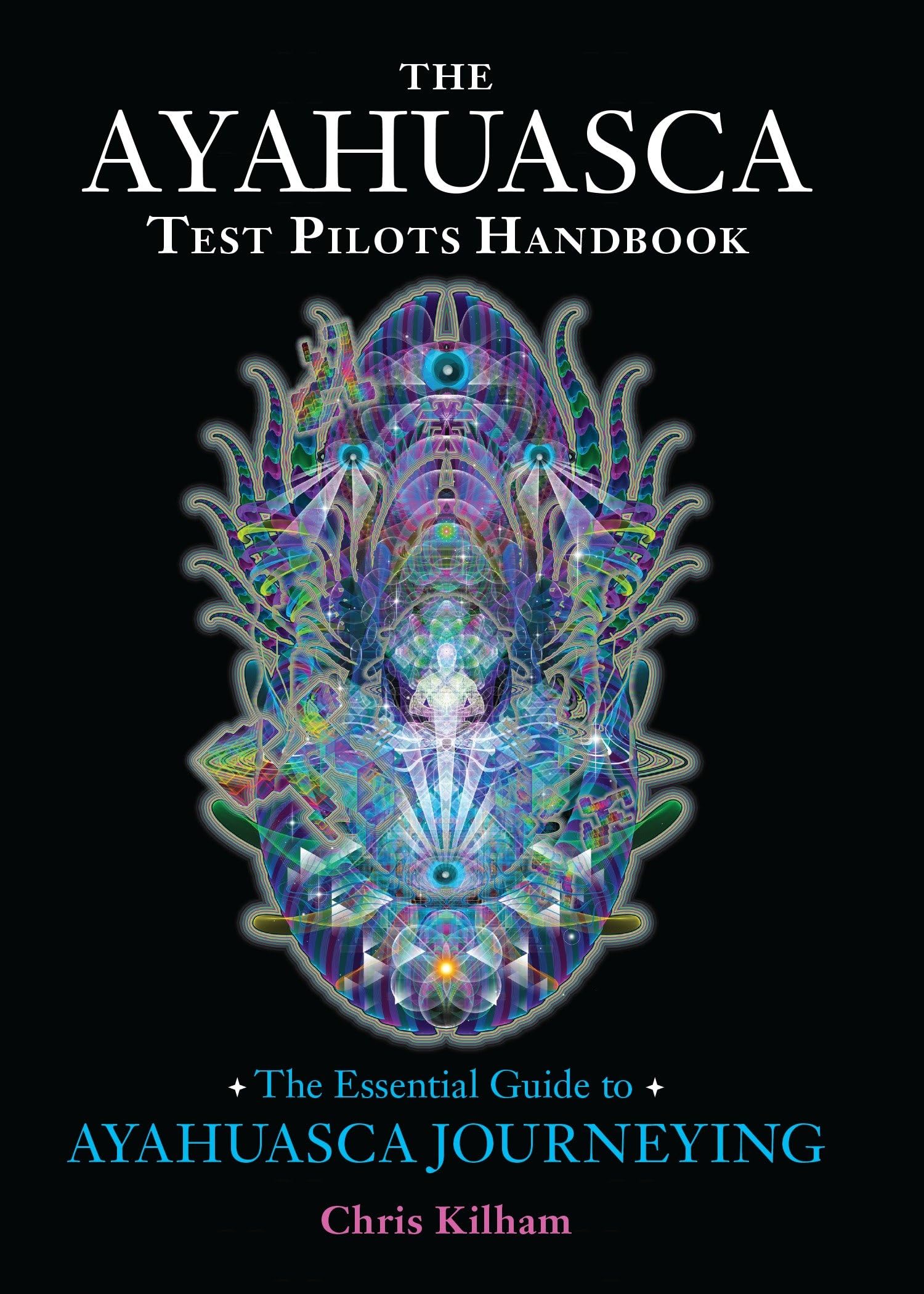 Product Image: The Ayahuasca Test Pilots Handbook