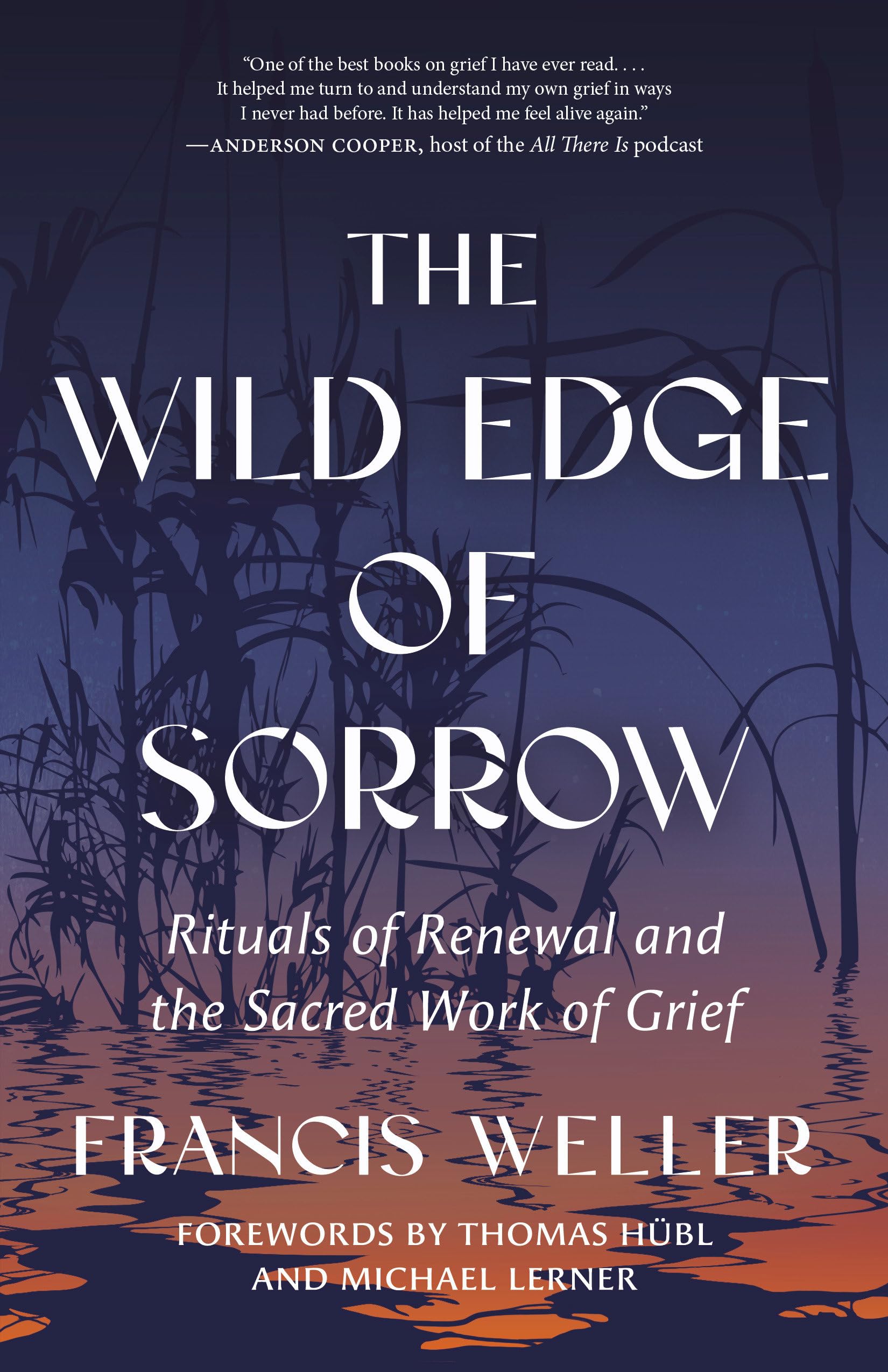The Wild Edge of Sorrow: Rituals of Renewal and the Sacred Work of Grief Health, Nutrition & Fitness