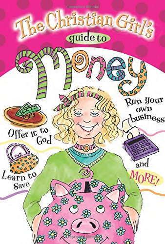 Christian Girl's Guide To Money, The Non-fiction