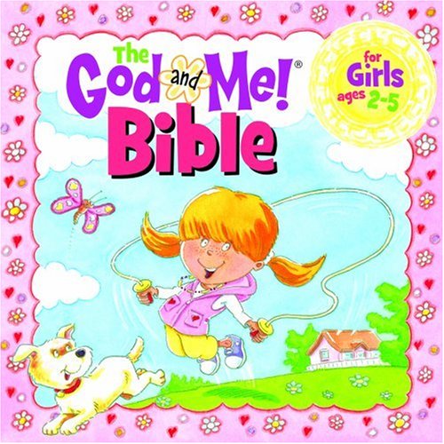 The God and Me! Bible for Girls Ages 2-5 Books