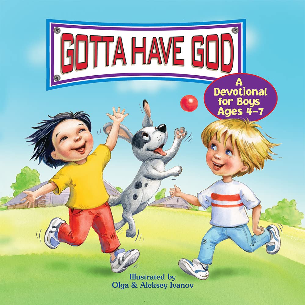 Gotta Have God 7-day: A Devotional for Boys Ages 4-7 (Kidz Devotionals) Non-fiction