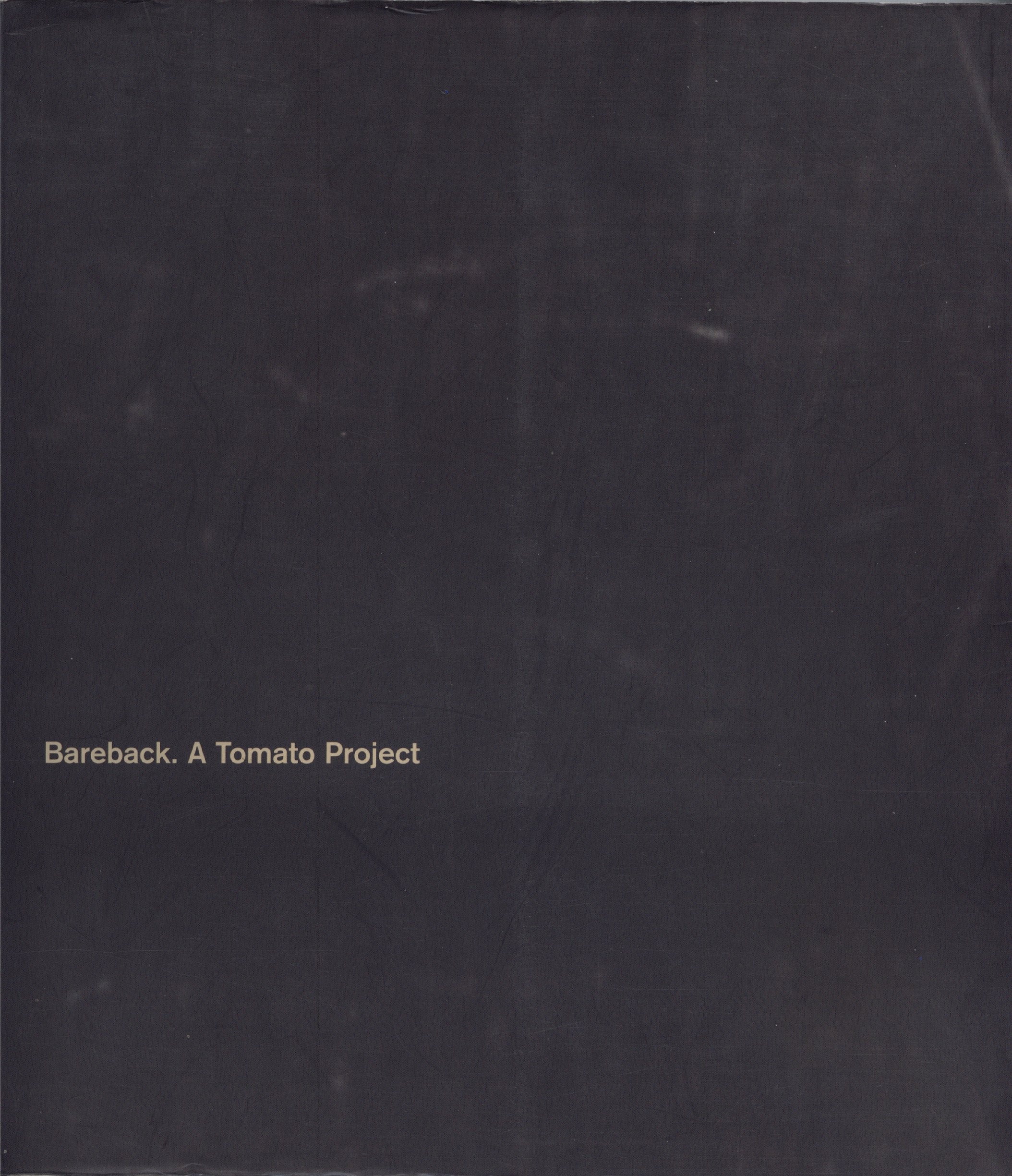 Bareback. A Tomato Project Architecture