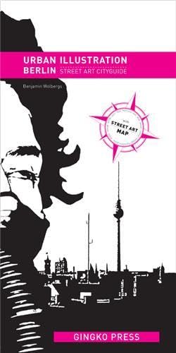 Urban Illustration Berlin : Street Art Cityguide Film, Art & Culture