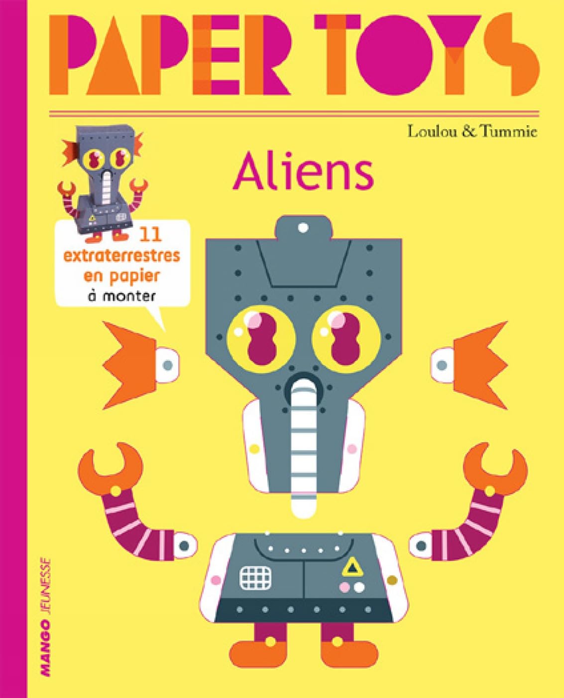 Paper Toys: Aliens: 11 Paper Aliens to Build Manga