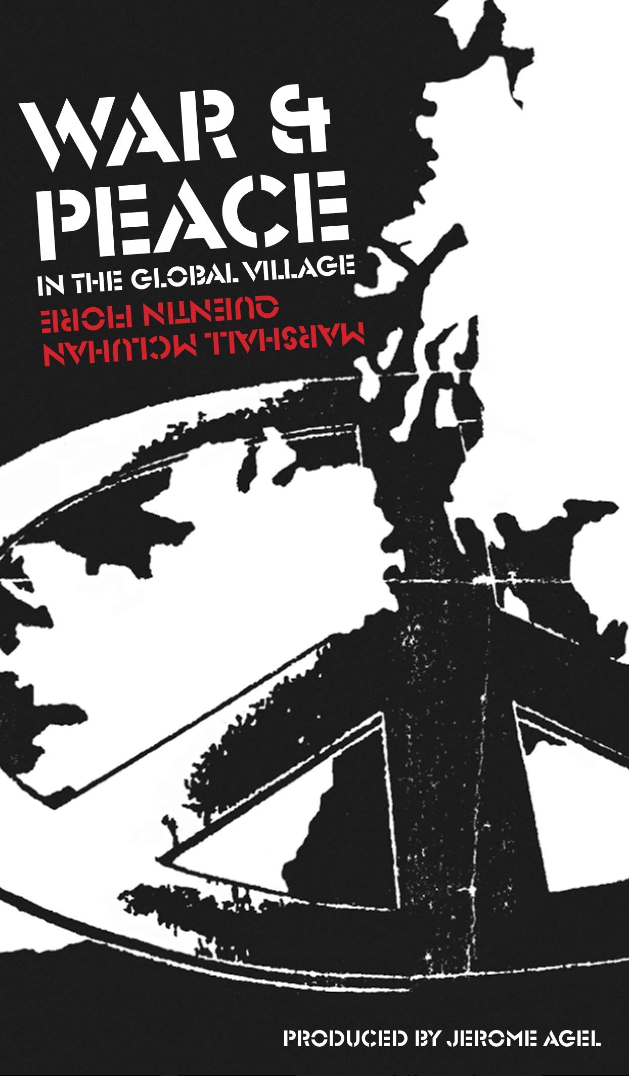 War and Peace in the Global Village Film, Art & Culture