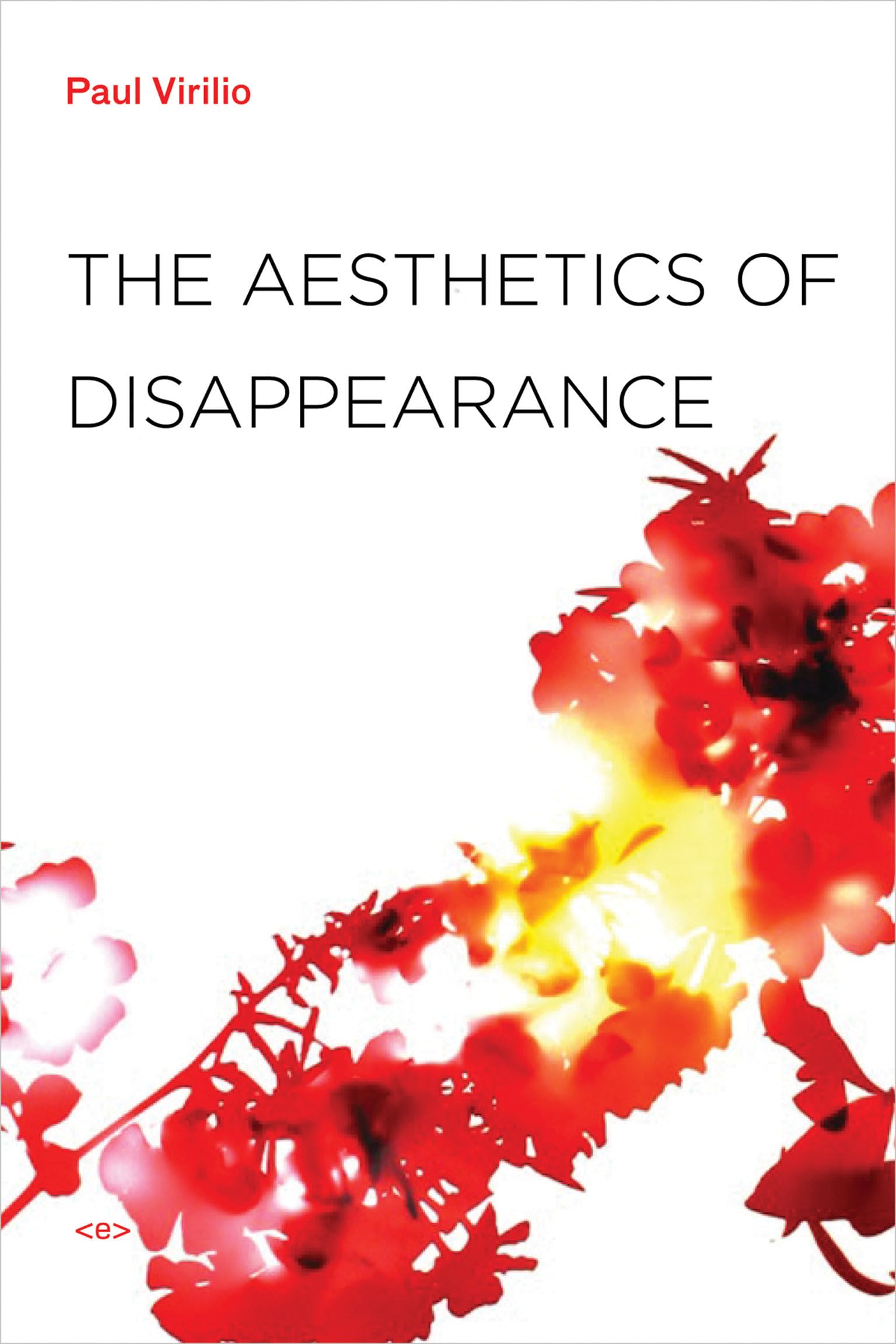 The Aesthetics of Disappearance, new edition (Semiotext(e) / Foreign Agents) Philosophy