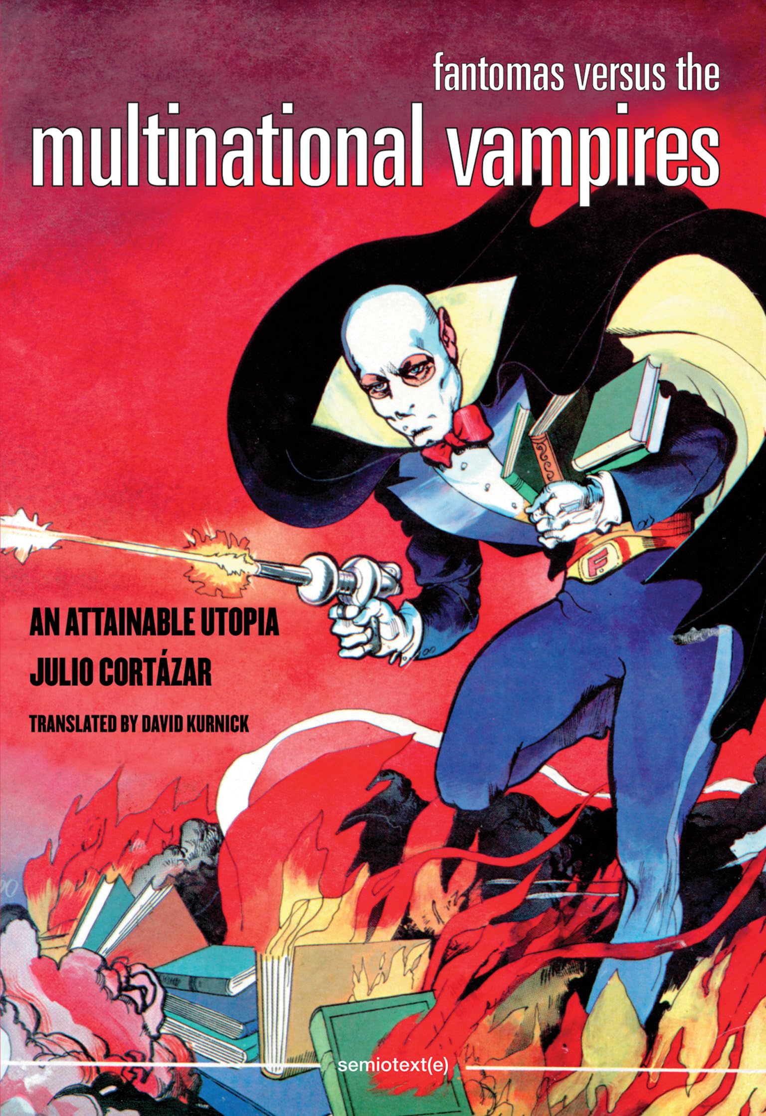 Fantomas Versus the Multinational Vampires: An Attainable Utopia book