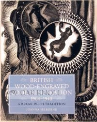 British Wood-Engraved Book Illustration 1904-1940: A Break With Tradition Books