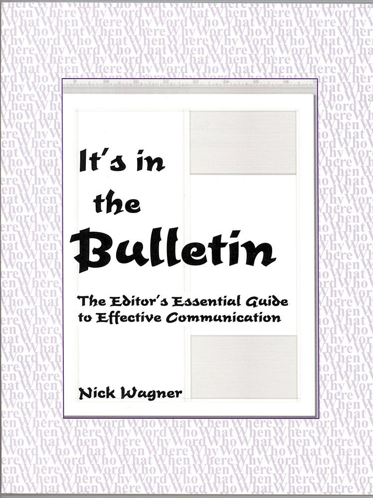 It's in the Bulletin: The Editor's Essential Guide to Effective Communication Social Sciences