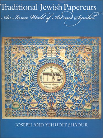Traditional Jewish Papercuts: An Inner World of Art and Symbol Religion & Esotericism