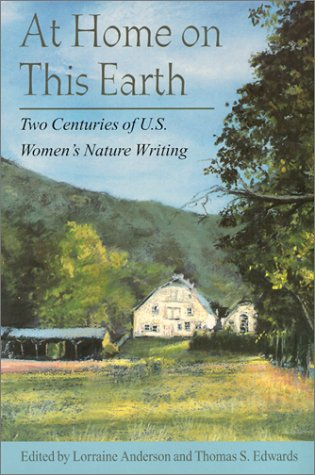 At Home on This Earth: Two Centuries of U.S. Women's Nature Writing Books