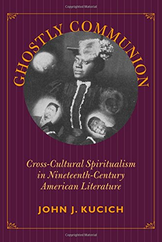Ghostly Communion: Cross-Cultural Spiritualism in Nineteenth-Century American Literature (Re-Encounters with Colonialism) Contemporary literature Books