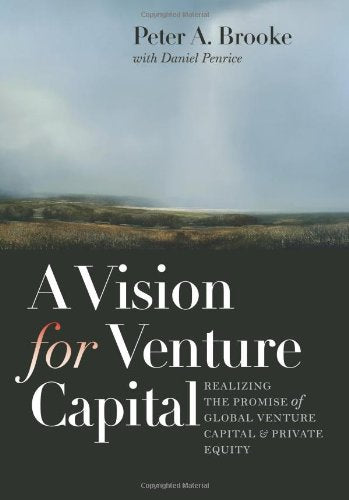 A Vision for a Venture Capital: Realizing the Promise of Global Venture Capital and Private Equity (Winthrop Group) Business, Finance & Career
