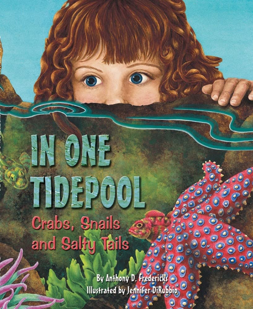 In One Tidepool: Crabs, Snails, and Salty Tails (Sharing Nature With Children Book) Non-fiction