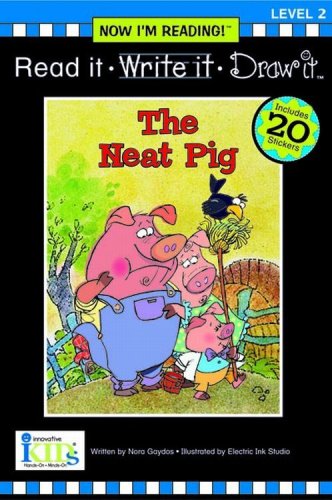 Nir! Read It, Write It, Draw It: The Neat Pig - Level 2 (Read It, Write It, Draw It Level 2, Now I'm Reading) Non-fiction
