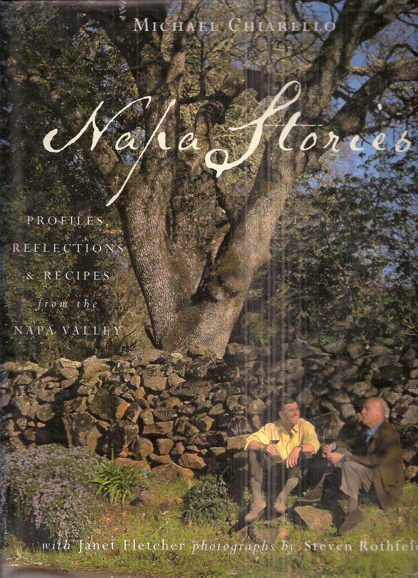 Napa Stories: Profiles, Reflections, and Recipes from the Napa Valley: Profiles, Reflections & Recipes from the Napa Valley Business, Finance & Career