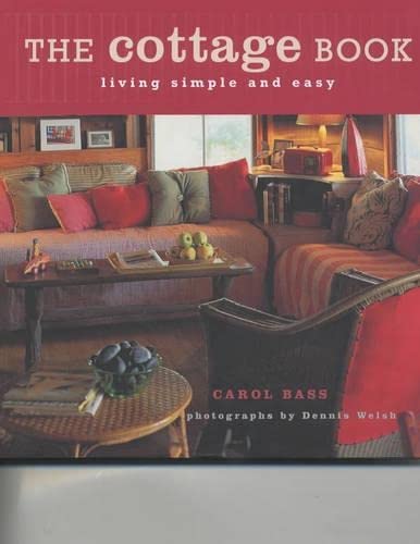 The Cottage Book: Living Simple and Easy Architecture